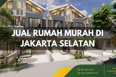 JUAL RUMAH MURAH di JAKARTA SELATAN